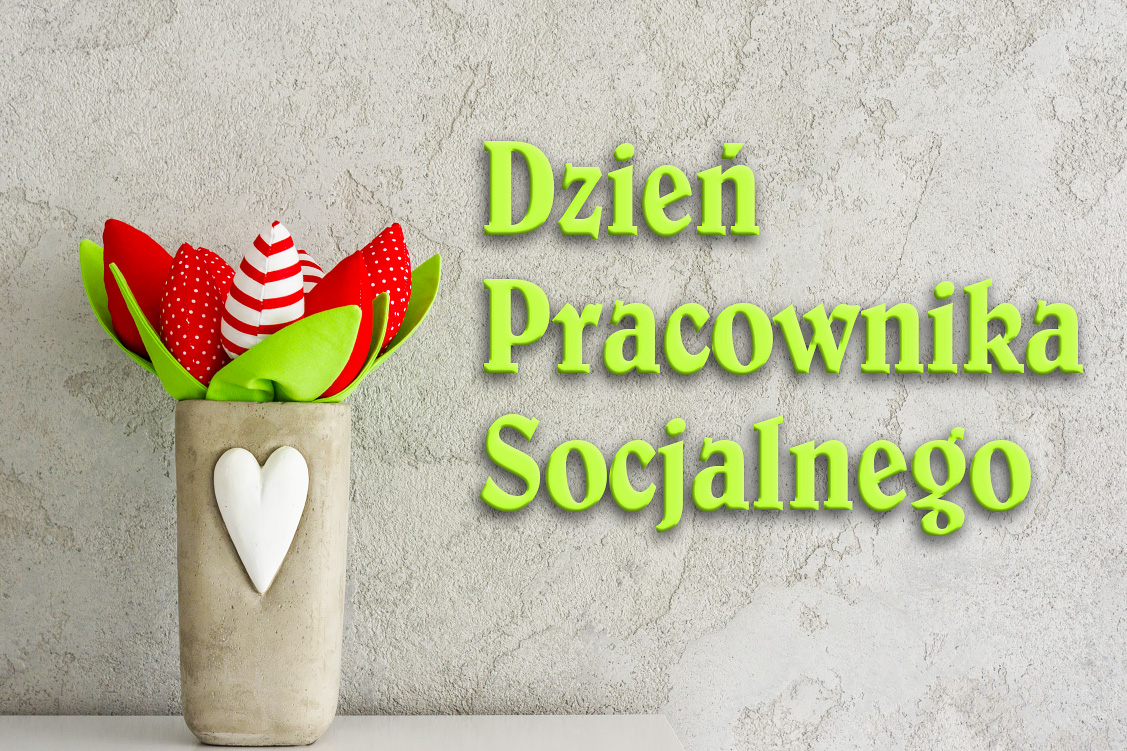 Życzenia z okazji Dnia Pracownika Socjalnego